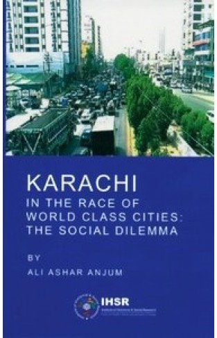 Karachi — In the Race of World Class Cities: The Social Dilemma